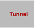 Tunnel
