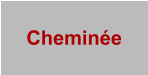 Cheminée