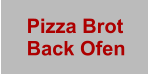 Pizza Brot Back Ofen