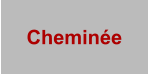 Cheminée