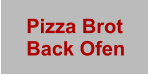 Pizza Brot Back Ofen